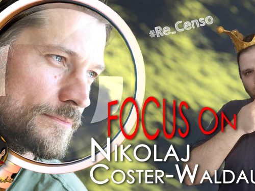 @Re_Censo #256 FOCUS ON: Nikolaj Coster-Waldau