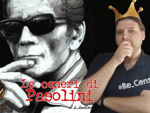 @Re_Censo #278 Le ceneri di Pasolini