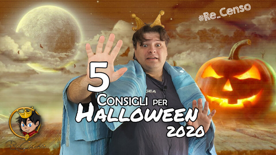 @Re_Censo #372 5 Consigli per Halloween 2020
