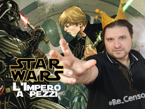 @Re_Censo #380 STAR WARS, L’impero a pezzi