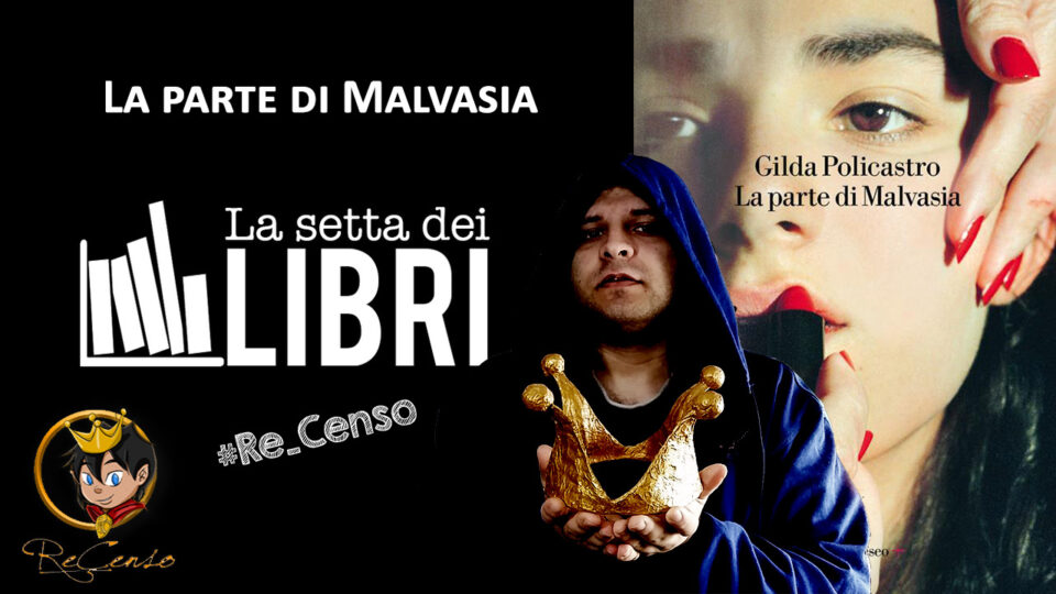 @Re_Censo #491 La parte di Malvasia | #LASETTADEILIBRI