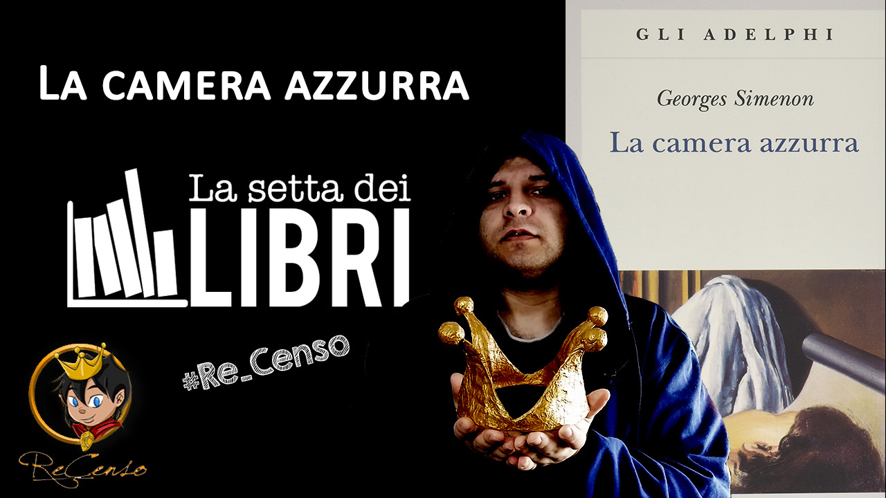 @Re_Censo #582 La camera azzurra | #LASETTADEILIBRI