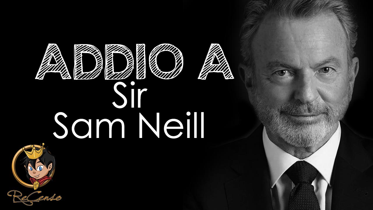 Addio a Sam Neill, Professore, Cardinale, Agente Segreto del cinema e della TV